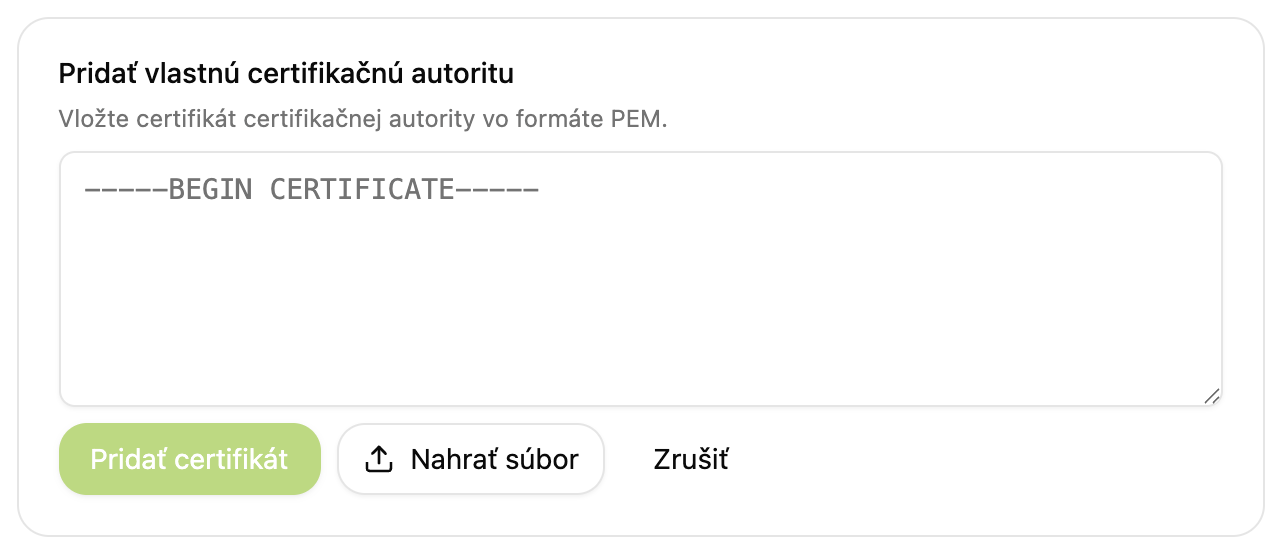 Formulár na pridanie vlastnej certifikačnej autority s poľom pre PEM